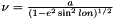 $ \nu = \frac{a}{(1-e^2\sin^2 lon)^{1/2}} $